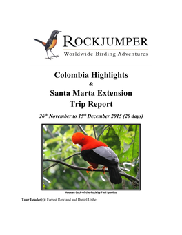 Colombia Highlights Santa Marta Extension Trip Report