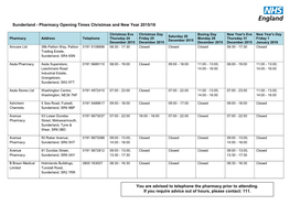 You Are Advised to Telephone the Pharmacy Prior to Attending. If You Require Advice out of Hours, Please Contact: 111