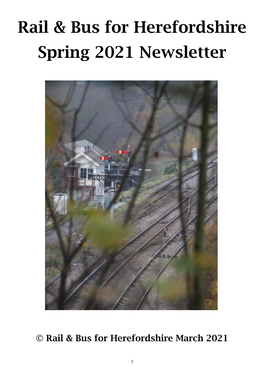 Rail & Bus for Herefordshire Spring 2021 Newsletter