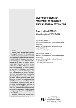 STUDY on FOREIGNERS' PERCEPTION on ROMANIA's IMAGE AS TOURISM DESTINATION Ruxandra-Irina POPESCU Alina-Georgiana PROFIROIU