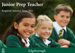 Junior Prep Teacher Required Autumn Term 2021