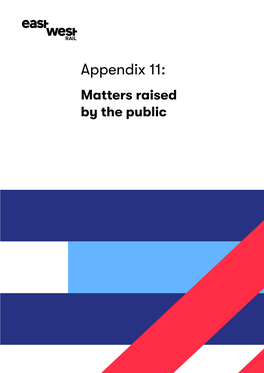 Appendix 11: Matters Raised by the Public the Preferred Route Corridor