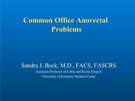 Common Office Anorectal Problems