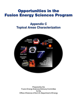 Opportunities in the Fusion Energy Sciences Program Appendix C
