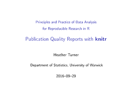 Publication Quality Reports with Knitr