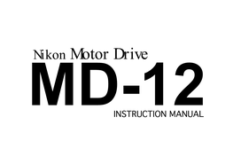 Nikon Motor Drive MD-12 INSTRUCTION MANUAL NOMENCLATURE