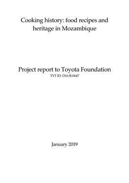 Cooking History: Food Recipes and Heritage in Mozambique Project Report to Toyota Foundation