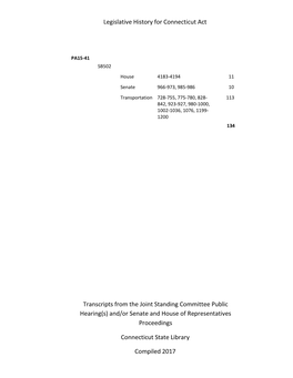 Legislative History for Connecticut Act Transcripts from the Joint Standing Committee Public Hearing(S) And/Or Senate and House