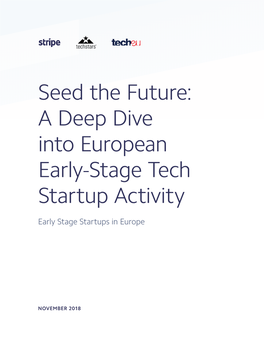 Seed the Future: a Deep Dive Into European Early-Stage Tech Startup Activity