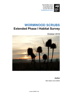 Wormwood Scrubs Extended Phase 1 Habitat Survey October 2016
