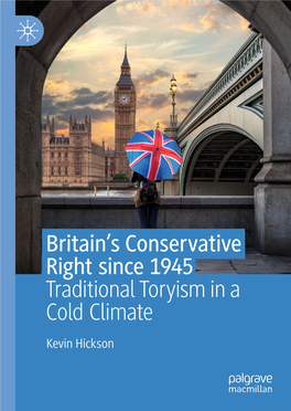 Britain's Conservative Right Since 1945 Traditional Toryism in A