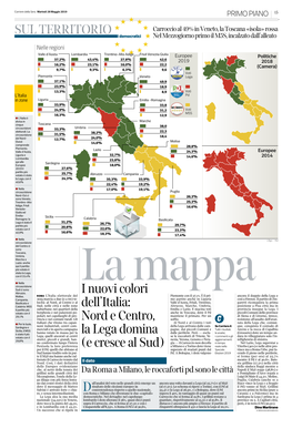 Nord E Centro, La Lega Domina