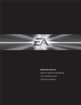 Electronic Arts Inc. Notice of 2005 Annual Meeting Proxy Statement and 2005 Annual Report