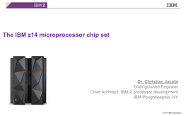 The IBM Z14 Microprocessor Chip Set