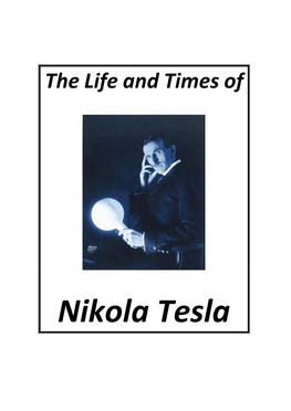 The Life and Time of Nikole Tesla