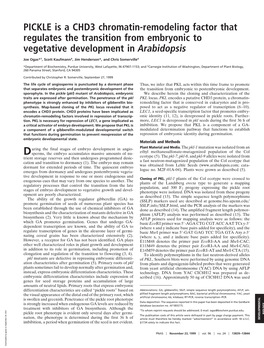 PICKLE Is a CHD3 Chromatin-Remodeling Factor That Regulates the Transition from Embryonic to Vegetative Development in Arabidopsis