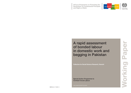 A Rapid Assessment of Bonded Labour in Domestic Work and Begging in Pakistan