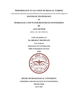 PERFORMANCE EVALUATION of HELICAL TURBINE MASTER of TECHNOLOGY in HYDRAULICS and WATER RESOURCES ENGINEERING by AJAY KUMAR Dr. B