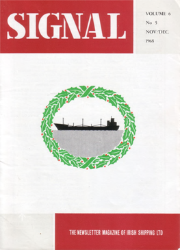 THE NEWSLETTER MAGAZINE of IRISH SHIPPING LTD Engineer Cadets: D