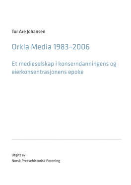 Orkla Media 1983–2006