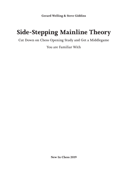 Side-Stepping Mainline Theory Cut Down on Chess Opening Study and Get a Middlegame