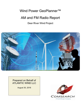 Wind Power Geoplanner™ AM and FM Radio Report Deer River Wind Project