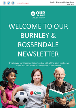 Our Burnley & Rossendale Newsletter