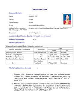 At Higher Education Institutions) Date Name of Institution/ Organisation Designation from to Belonia College, Belonia Part Time Teacher 1St Dec