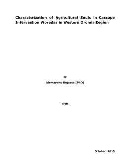 Characterization of Agricultural Souls in Cascape Intervention Woredas in Western Oromia Region