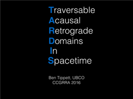 Traversable Acausal Retrograde Domains in Spacetime