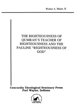 The Righteousness of Qumran's Teacher of Righteousness and the Pauline 