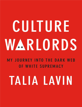 Culture Warlords, Such As It Is, Be Part Revenge, Part Explainer, and Partly the Story of What Hate Does to Those Who Observe It and Those Who Manufacture It