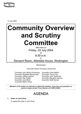 Community Overview and Scrutiny Committee Will Meet on Friday, 23 July 2004 at 9.30 A.M