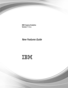 IBM Cognos Analytics Version 11.0.X: New Features Guide Chapter 1