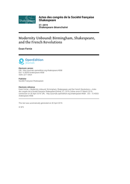 Actes Des Congrès De La Société Française Shakespeare, 37 | 2019 Modernity Unbound: Birmingham, Shakespeare, and the French Revolutions 2