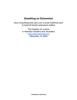 Gambling on Extremism, How Irving Moskowitz Took