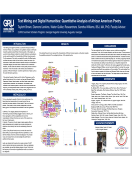 Text Mining and Digital Humanities: Quantitative Analysis of African American Poetry Taylohr Brown, Diamond Jenkins, Walter Quiller, Researchers