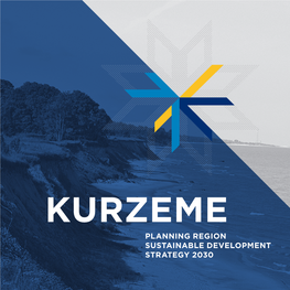 Planning Region Sustainable Development Strategy 2030 Dundaga Municipality Ventspils Municipality Kurzeme