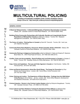 MULTICULTURAL POLICING a Listing of Materials Available at the Justice Institute Library Always Current At