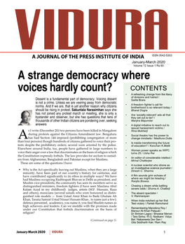 A Strange Democracy Where Voices Hardly Count? CONTENTS • a Refreshing Change from the Litany of Divisions and Hatred / Dissent Is a Fundamental Part of Democracy