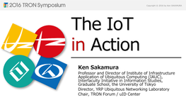 Ken SAKAMURA the Iot in Action