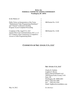 Filings Because the Nature of Its Service Makes Clear That Sky Angel Qualifies As an MVPD Under the Statutory and Regulatory Definitions of That Term