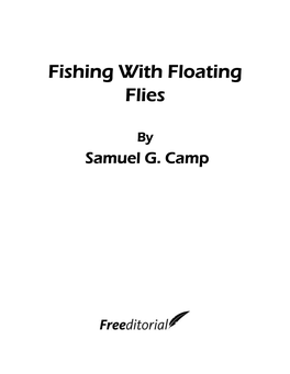 Fishing with Floating Flies