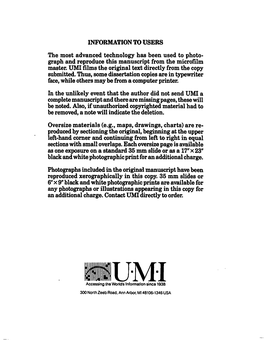 INFORMATION to USERS the Most Advanced Technology Has Been Used to Photo­ Graph and Reproduce This Manuscript from the Microfilm Master