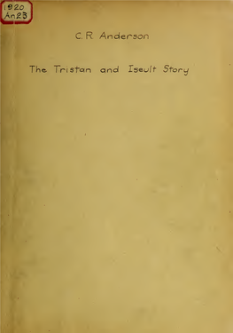 The Tristan and Iseult Story; with Special Emphasis on Its Development After the Saga Stage