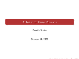 A Toast to Three Russians