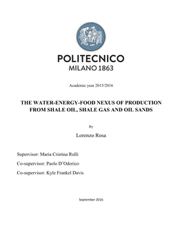 THE WATER-ENERGY-FOOD NEXUS of PRODUCTION from SHALE OIL, SHALE GAS and OIL SANDS Lorenzo Rosa