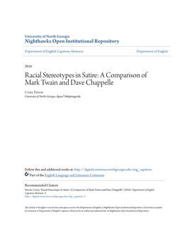 Racial Stereotypes in Satire: a Comparison of Mark Twain and Dave Chappelle Corey Parson University of North Georgia, Clpars7366@Ung.Edu