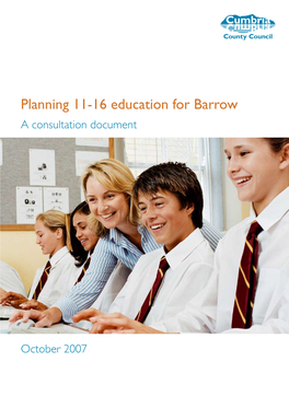 Planning 11-16 Education for Barrow a Consultation Document