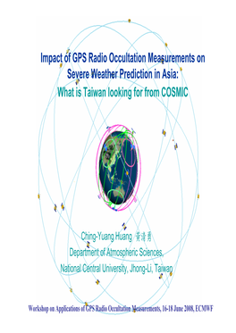 Impact of GPS Radio Occultation Measurements on Severe Weather Prediction in Asia: What Is Taiwan Looking for from COSMIC